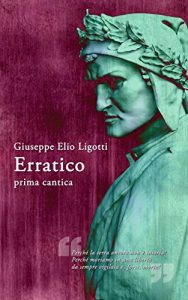 Baixar Erratico: Prima Cantica (Romanzo Italiano Vol. 1) (Italian Edition) pdf, epub, eBook