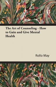 Baixar The Art of Counseling – How to Gain and Give Mental Health pdf, epub, eBook