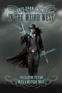 Baixar Once Upon a Time in the Weird West (English Edition) pdf, epub, eBook