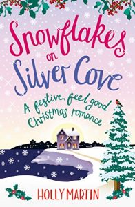 Baixar Snowflakes on Silver Cove: A festive, feel-good Christmas romance (White Cliff Bay Book 2) (English Edition) pdf, epub, eBook