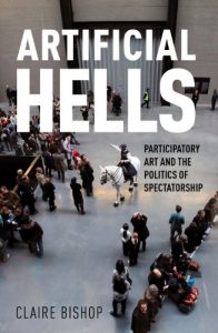 Baixar Artificial Hells: Participatory Art and the Politics of Spectatorship pdf, epub, eBook