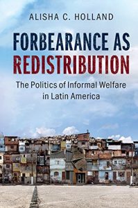 Baixar Forbearance as Redistribution: The Politics of Informal Welfare in Latin America (Cambridge Studies in Comparative Politics) pdf, epub, eBook