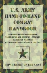 Baixar U.S. Army Hand-to-Hand Combat Handbook: * Training * Ground-Fighting * Takedowns and Throws * Strikes * Handheld Weapons * Standing Defense * Group Tactics pdf, epub, eBook