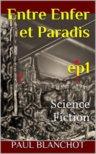 Baixar Entre enfer et paradis – Episode 1 (French Edition) pdf, epub, eBook