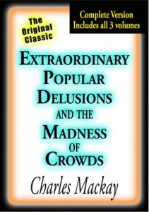 Baixar Extraordinary Popular Delusions and the Madness of Crowds (Illustrated) (English Edition) pdf, epub, eBook