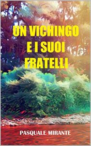 Baixar Un Vichingo e i suoi fratelli (Un Vichingo in azione Vol. 2) (Italian Edition) pdf, epub, eBook