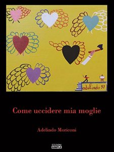 Baixar Come uccidere mia moglie pdf, epub, eBook