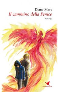 Baixar Il cammino della Fenice pdf, epub, eBook