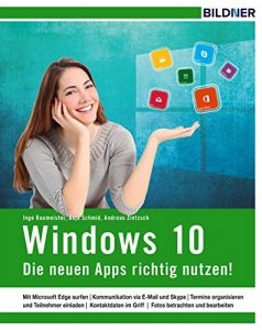 Baixar Windows 10 – Die neuen Apps richtig nutzen! (German Edition) pdf, epub, eBook