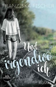 Baixar Und irgendwo ich (German Edition) pdf, epub, eBook