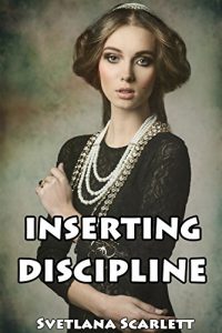 Baixar Inserting Discipline: The Strict Education of Willow Woods (Naughty Victorian Tale of First Time Lusty Scandal)(Smut with a Side of Story)(Age of Seduction … (Educating Willow Book 1) (English Edition) pdf, epub, eBook