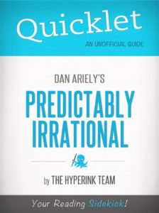 Baixar Quicklet on Dan Ariely’s Predictably Irrational (CliffNotes-like Book Summary) (English Edition) pdf, epub, eBook