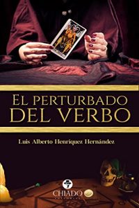Baixar El perturbado del verbo pdf, epub, eBook