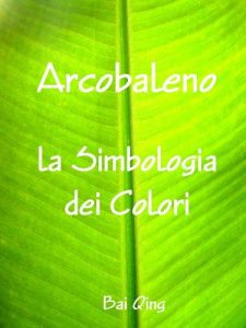 Baixar Arcobaleno, la Simbologia dei Colori (Italian Edition) pdf, epub, eBook