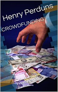 Baixar CROWDFUNDING: Crowdfunding-Finanzieren ohne Banken (German Edition) pdf, epub, eBook
