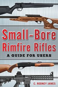 Baixar Small-Bore Rimfire Rifles: A Guide for Users pdf, epub, eBook