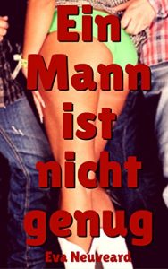Baixar Ein Mann ist nicht genug (German Edition) pdf, epub, eBook