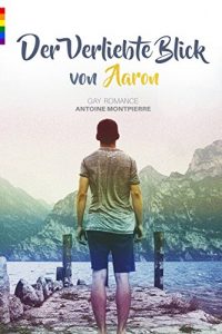 Baixar Der verliebte Blick von Aaron (Gay Romance) (German Edition) pdf, epub, eBook