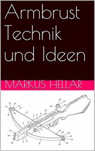 Baixar Armbrust Technik und Ideen (German Edition) pdf, epub, eBook
