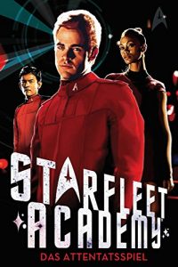 Baixar Star Trek – Starfleet Academy 4: Das Attentatsspiel (German Edition) pdf, epub, eBook