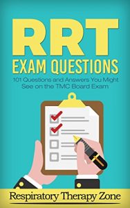 Baixar RRT Exam Questions: 101 Questions and Answers You Might See on the TMC Board Exam (English Edition) pdf, epub, eBook