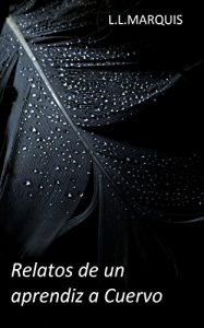Baixar Relatos de un aprendiz a Cuervo (Spanish Edition) pdf, epub, eBook