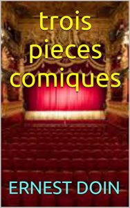 Baixar trois pieces comiques (French Edition) pdf, epub, eBook