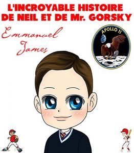 Baixar L’incroyable histoire de Neil et de Mr. Gorsky (French Edition) pdf, epub, eBook