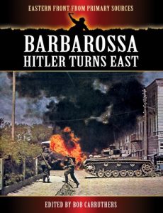Baixar Barbarossa – Hitler Turns East (Eastern Front from Primary Sources) (English Edition) pdf, epub, eBook