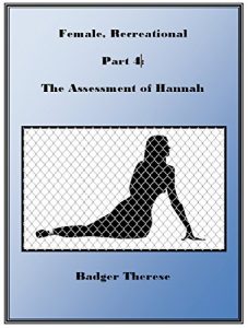 Baixar Female, Recreational, Part 4: The Assessment of Hannah (English Edition) pdf, epub, eBook