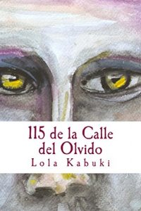 Baixar 115 de la Calle del Olvido (Spanish Edition) pdf, epub, eBook