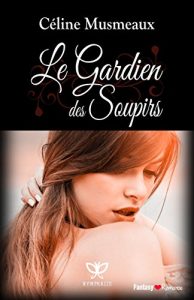 Baixar Le Gardien des Soupirs (French Edition) pdf, epub, eBook