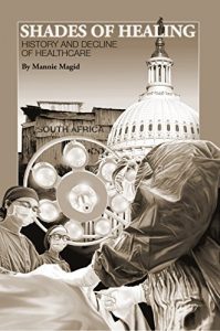 Baixar Shades of Healing: History and Decline of Healthcare (English Edition) pdf, epub, eBook