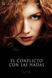 Baixar El Conflicto Con Las Hadas (Spanish Edition) pdf, epub, eBook