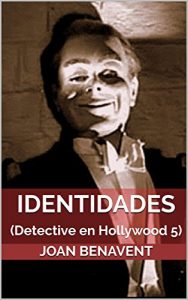 Baixar Identidades: (Detective en Hollywood 5) (Spanish Edition) pdf, epub, eBook