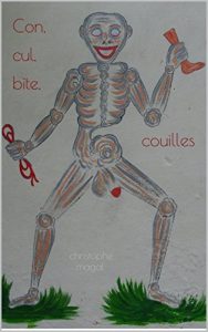 Baixar Con, cul, bite, couilles: christophe magal (French Edition) pdf, epub, eBook