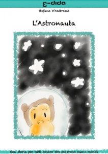 Baixar L’Astronauta (Leggere insieme Vol. 2) (Italian Edition) pdf, epub, eBook