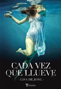 Baixar Cada vez que llueve (Titania fresh) pdf, epub, eBook
