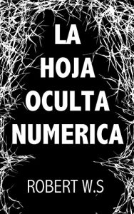 Baixar LA HOJA OCULTA NUMERICA (Spanish Edition) pdf, epub, eBook