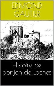 Baixar Histoire de donjon de Loches (French Edition) pdf, epub, eBook