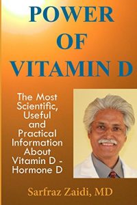 Baixar Power of Vitamin D: A Vitamin D Book That Contains The Most Scientific, Useful And Practical Information About Vitamin D – Hormone D (English Edition) pdf, epub, eBook