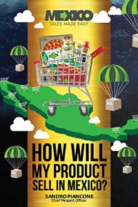 Baixar How Will My Product Sell In Mexico? (Mexico Sales Made Easy Book 2) (English Edition) pdf, epub, eBook