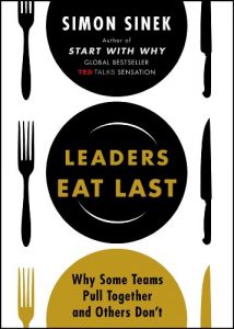 Baixar Leaders Eat Last: Why Some Teams Pull Together and Others Don’t pdf, epub, eBook