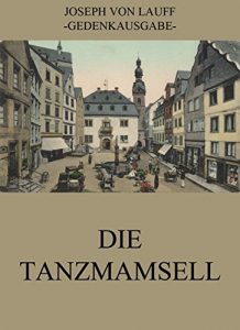 Baixar Die Tanzmamsell (German Edition) pdf, epub, eBook