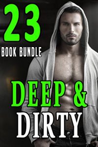 Baixar Deep and Dirty: 23 of the Dirtiest Gay Books (English Edition) pdf, epub, eBook