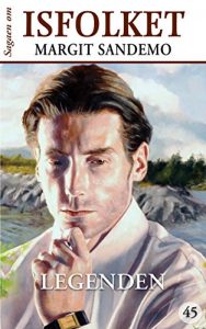 Baixar Isfolket 45 – Legenden (Sagen om Isfolket) (Danish Edition) pdf, epub, eBook