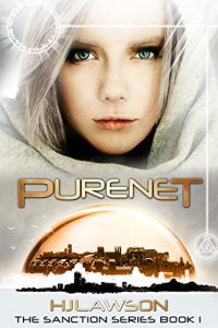 Baixar Purenet: A Young Adult Dystopian Science Fiction (The Sanction Series Book 1) (English Edition) pdf, epub, eBook