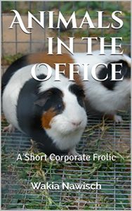 Baixar Animals in the Office: A Short Corporate Frolic (English Edition) pdf, epub, eBook