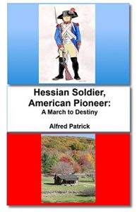 Baixar Hessian Soldier, American Pioneer: A March to Destiny (English Edition) pdf, epub, eBook