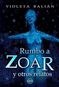 Baixar Rumbo a Zoar y otros relatos (Eriginal Books) (Spanish Edition) pdf, epub, eBook
